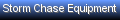 Storm Chase Equipment- Radio Communication, Weather Instruments, Chase Vehicle Photos and Accessories.